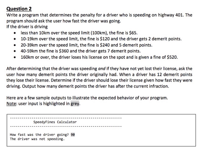  JAVA Question 2 Write a program that determines the penalty for