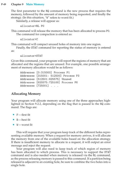 9.2, we presented different algorithms for contiguous memory allo- cation. This project