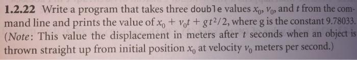 Java using IntelliJ Please provide code 1.2.22 Write a program that takes