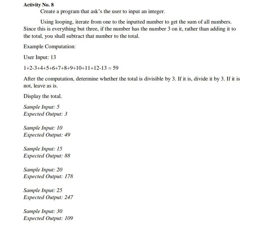  using python Activity No. 8 Create a program that ask's the