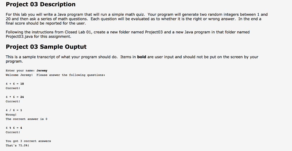  Project 03 Description For this lab you will write a Java