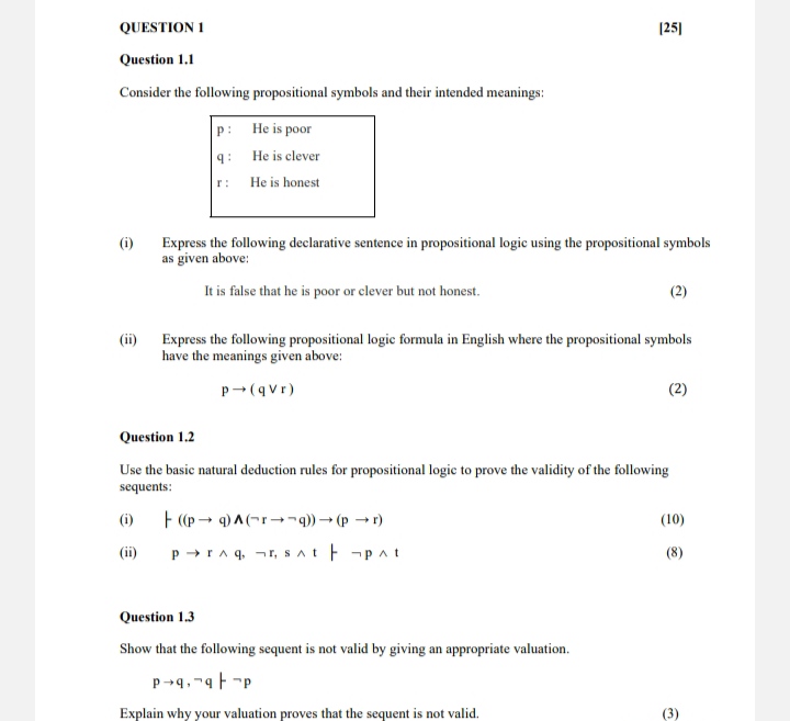  QUESTION 1 Question 1.1 Consider the following propositional symbols and their