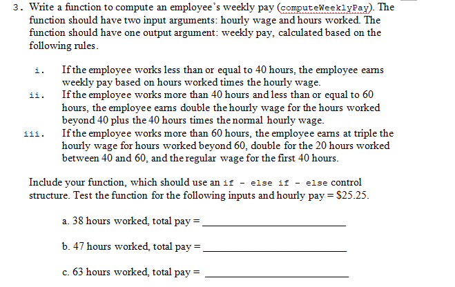  use Rstudio 3. Write a function to compute an employee's weekly