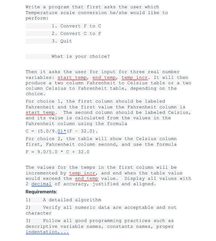  Write a program that first asks the user which Temperature scale