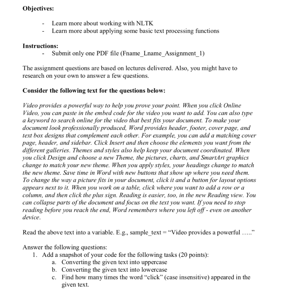 Objectives: Learn more about working with NLTK Learn more about applying