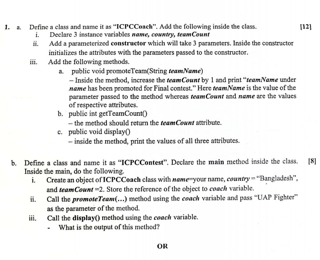  java solve a. Define a class and name it as "ICPCCoach".
