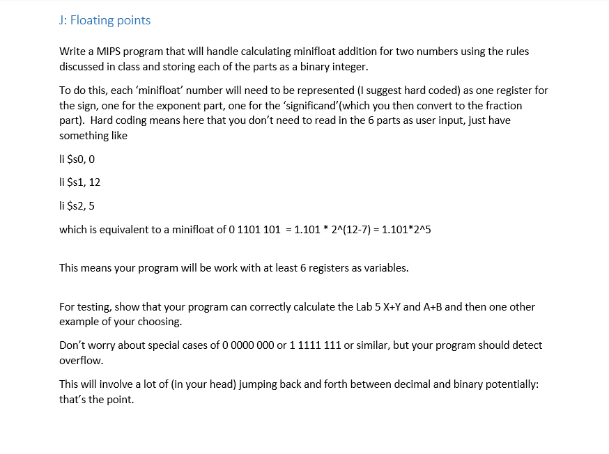  J: Floating points Write a MIPS program that will handle calculating