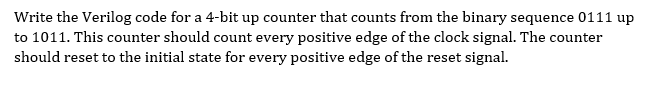  Write the Verilog code for a 4-bit up counter that counts