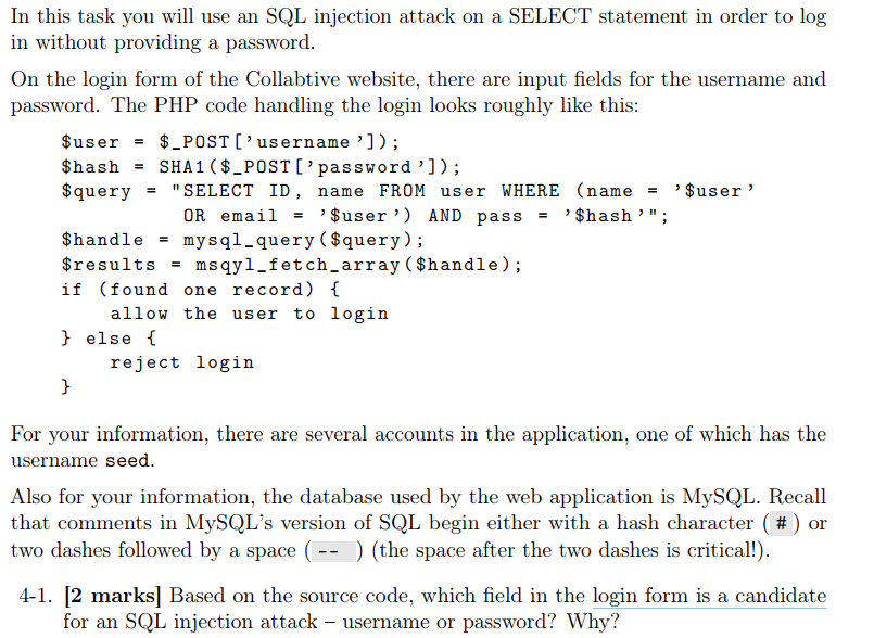  In this task you will use an SQL injection attack on