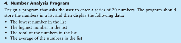 USING PYTHON CODE 4. Number Analysis Program Design a program that asks