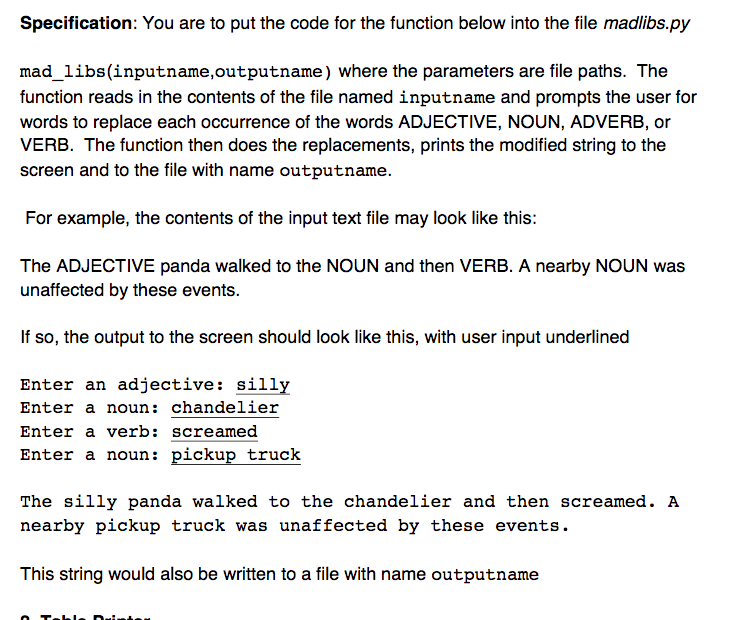  Specification: You are to put the code for the function below