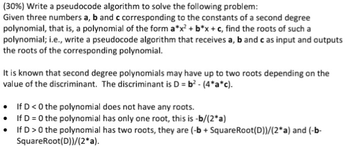  (30%) Write a pseudocode algorithm to solve the following problem: Given