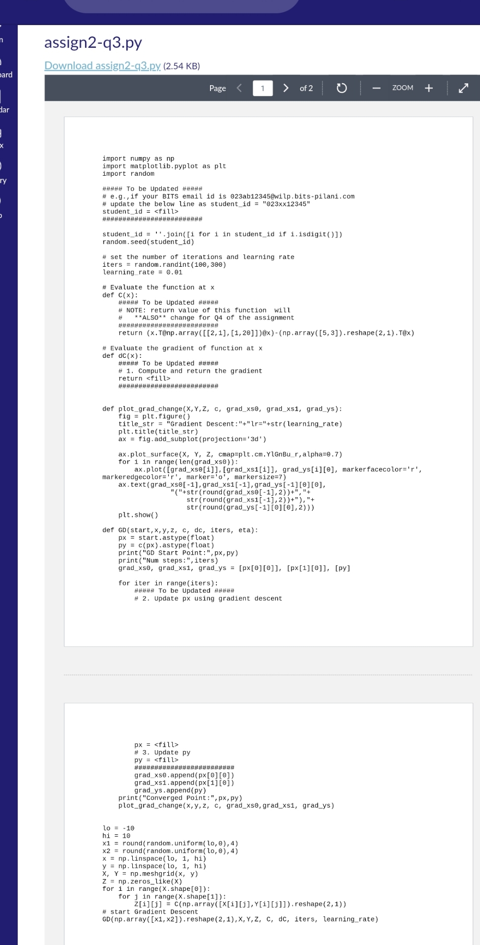  Q3) Gradient Descent. Please use the file assign2 q3.py provided along