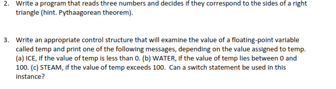 Using C programming Write a program that reads three numbers and decides