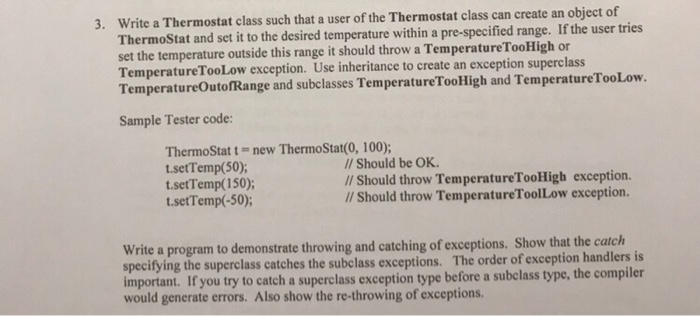  In JAVA programming please. Write a Thermostat class such that a
