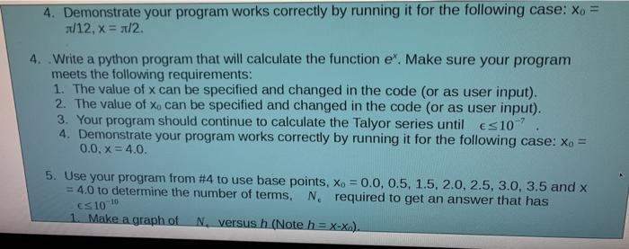  4. Demonstrate your program works correctly by running it for the