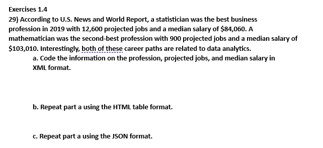  Exercises 1.4 According to U.S. News and World Report, a statistician