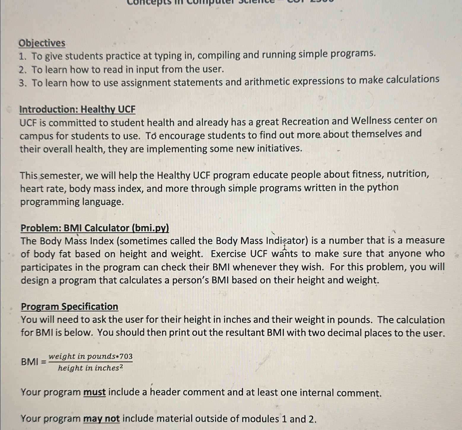  Objectives To give students practice at typing in, compiling and running