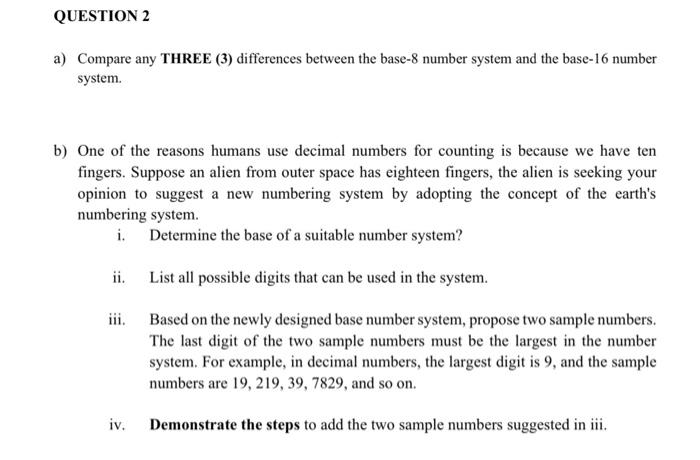  QUESTION 2 a) Compare any THREE (3) differences between the base-8