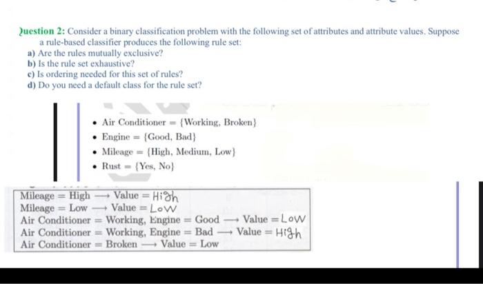 Question 2: Consider a binary classification problem with the following set