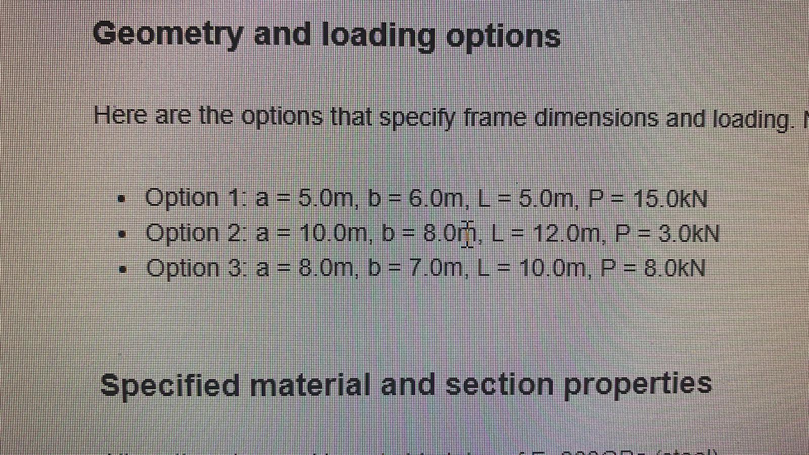 Geometry and loading options Here are the options that specify frame