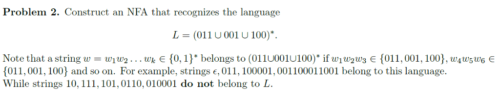  Problem 2. Construct an NFA that recognizes the language L (011