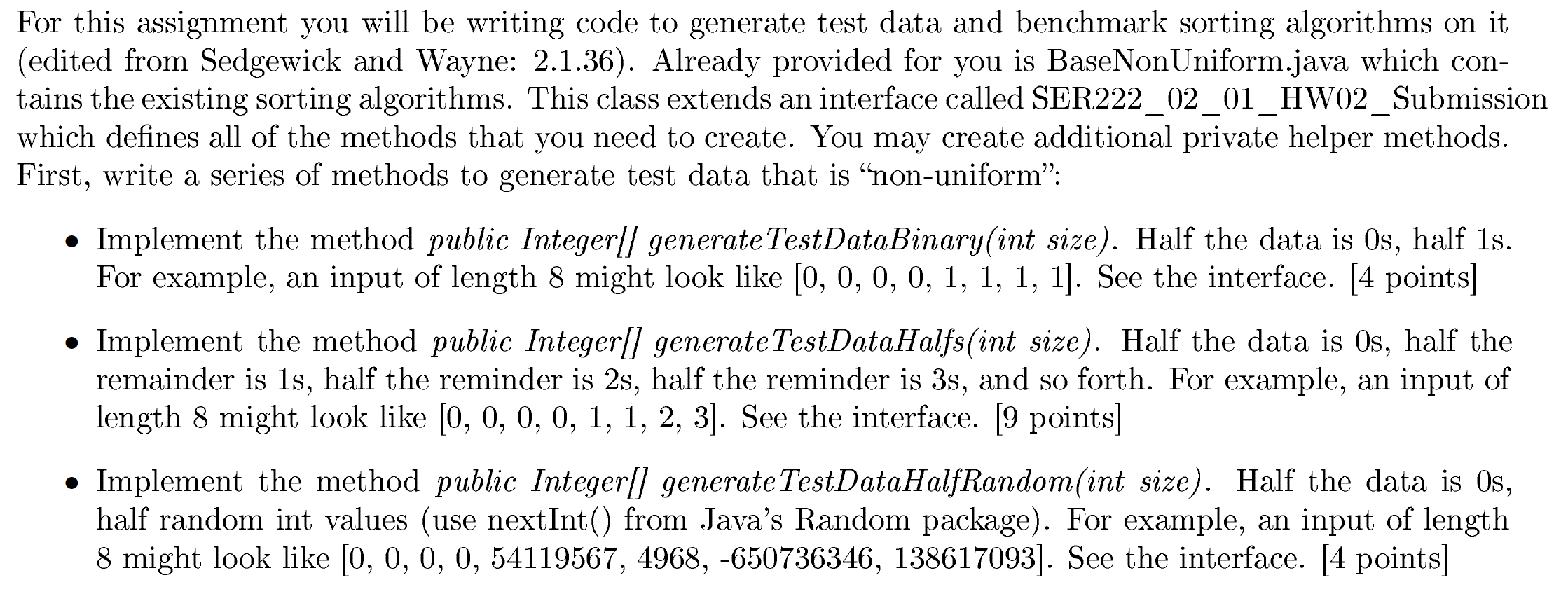  For this assignment you will be writing code to generate test
