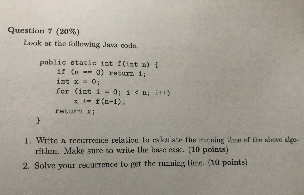  Question 7 (20%) Look at the following Java code. public static