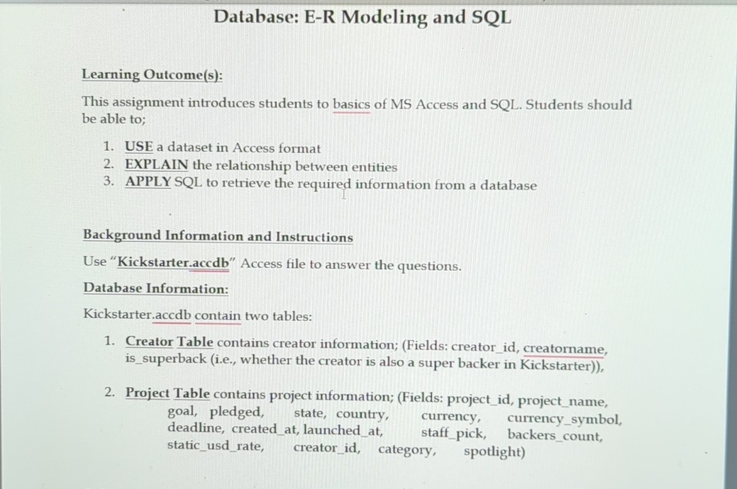  Database: E-R Modeling and SQL Learning Outcome(s): This assignment introduces students