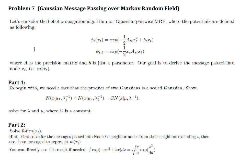  Problem 7 (Gaussian Message Passing over Markov Random Field) Let's consider