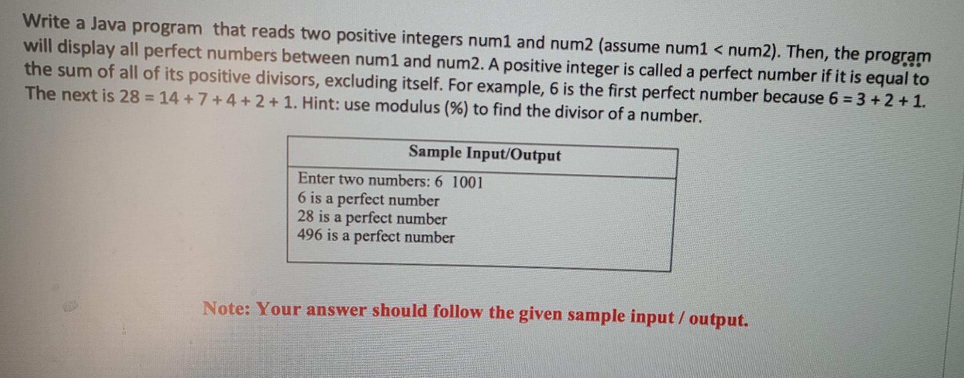 use java program Write a Java program that reads two positive integers