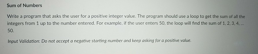  please answer using c++ Sum of Numbers Write a program that