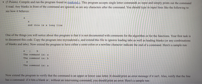  readcmd.c (5 Points). Compile and run the program found in reademd.c.