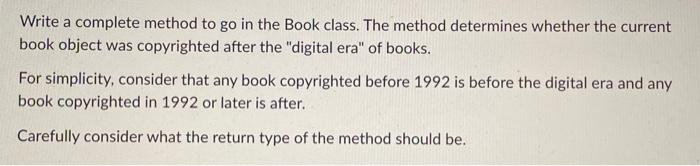 Java Write a complete method to go in the Book class. The