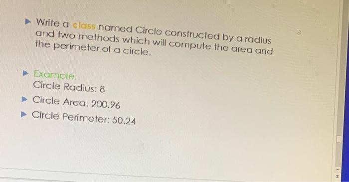 n Write a class named Circle constructed by a radius and two