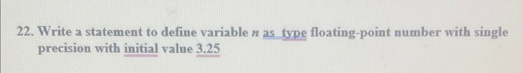  Write a statement to define variable n as type floating-point number