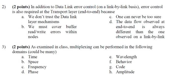  solve these asap 2) (2 points) In addition to Data Link