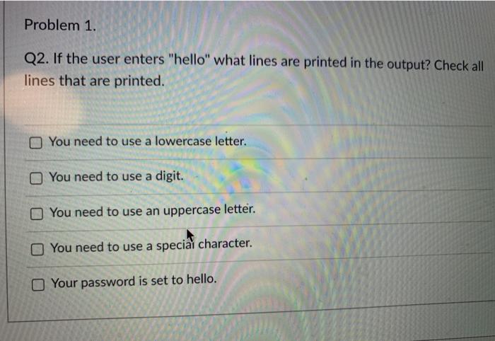 password. Please rea the code and answer the following five questions about