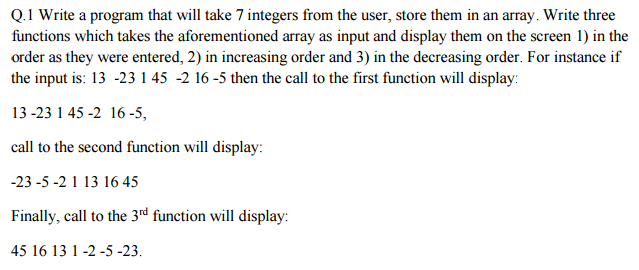  Write a program that will take 7 integers from the user,