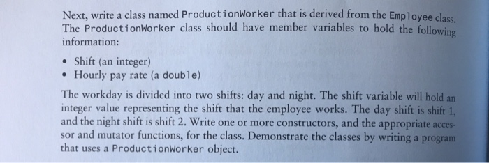 Classes Design a class named Employee. The class should keep the following