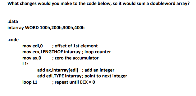  Assembly language. Please use comments explaining the instructions for learning purposes!