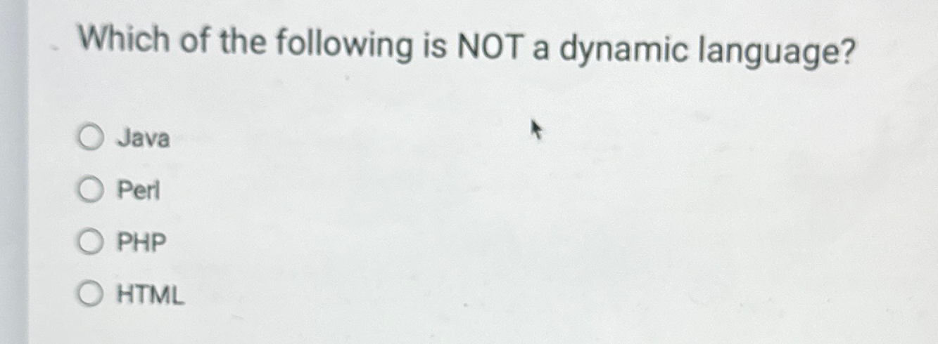  Which of the following is NOT a dynamic language? Java Peri