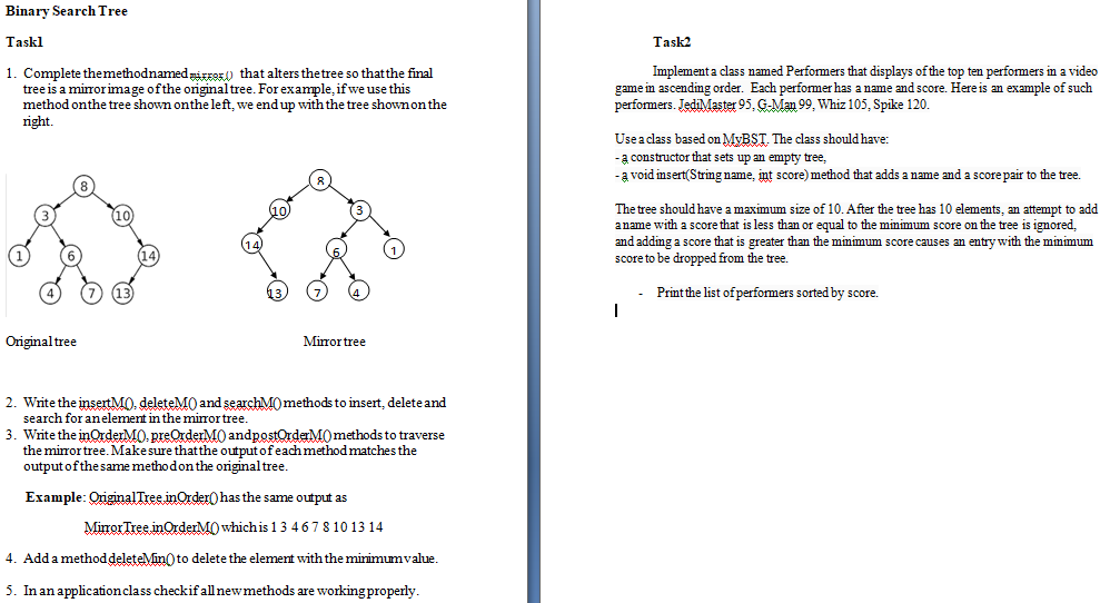 PLEASE USE JAVA TO WRITE THIS CODE, THANKS. Binary Search Tree Taskl