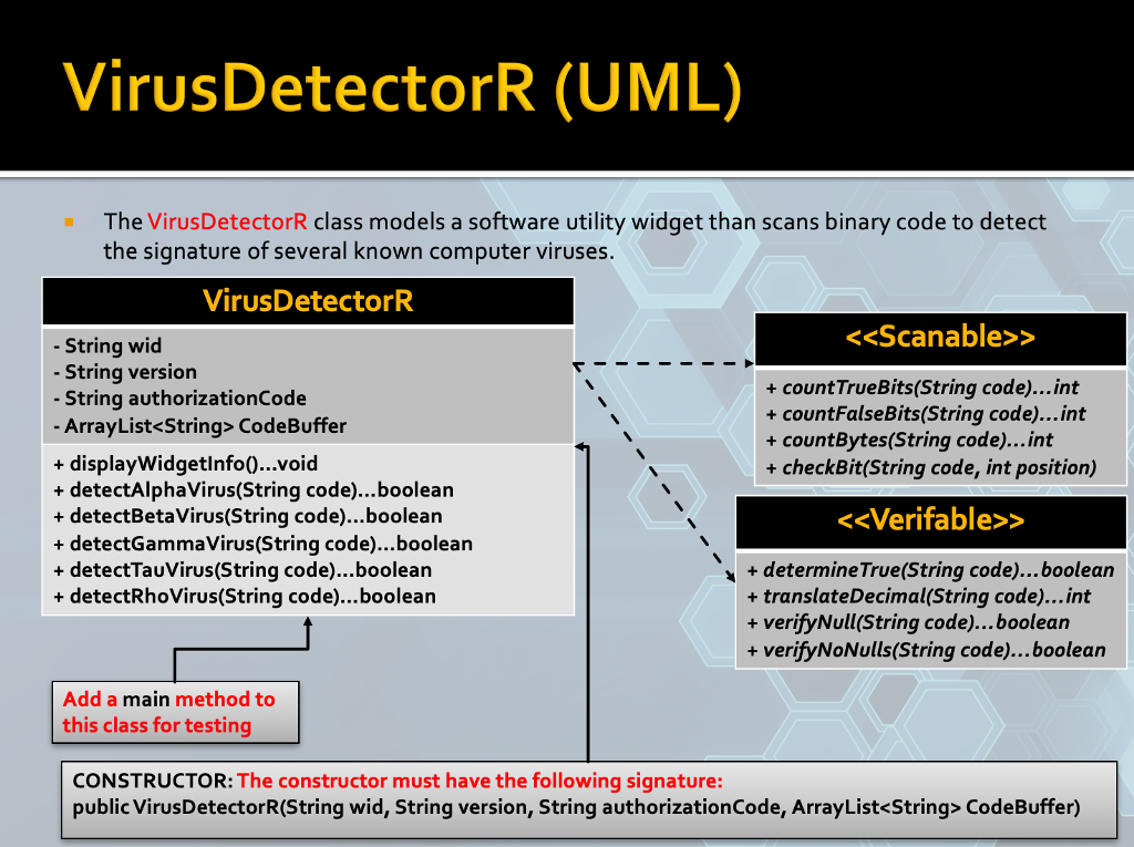 VirusDetectorR (UML) The VirusDetectorR class models a software utility widget than