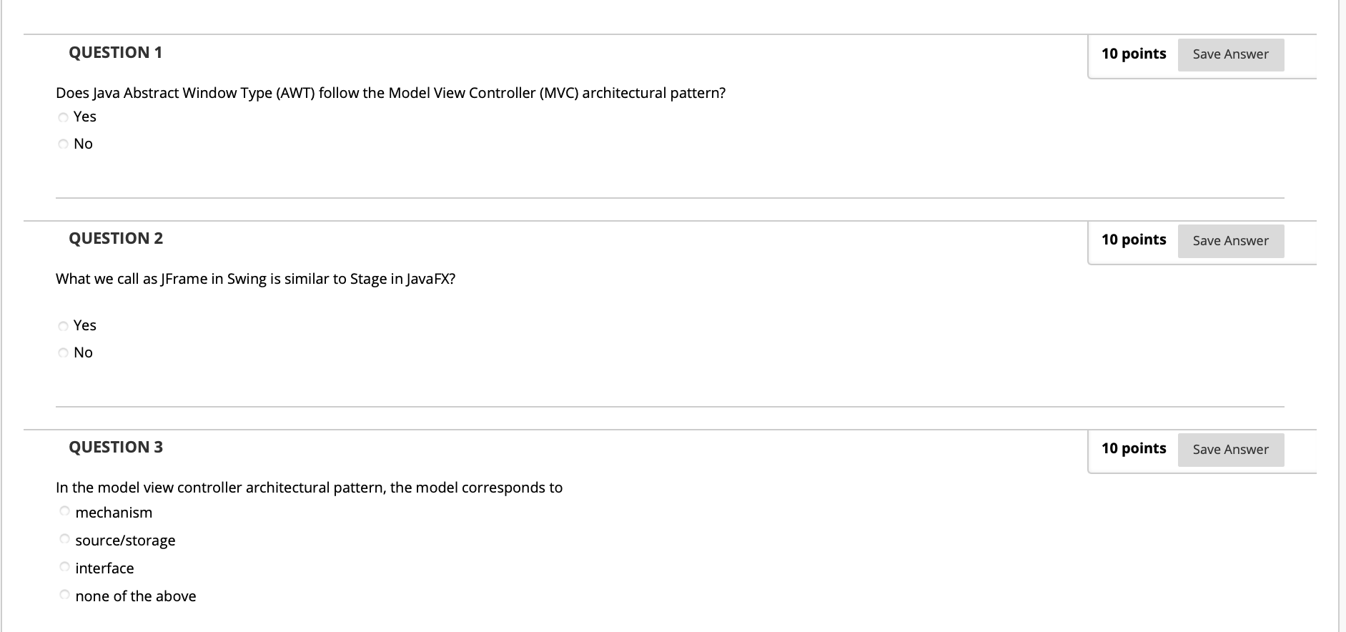  QUESTION 1 10 points Save Answer Does Java Abstract Window Type