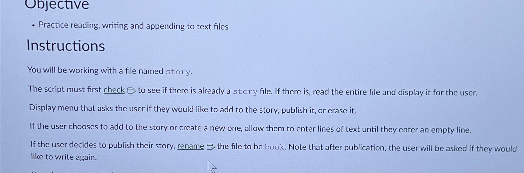  Practice reading, writing and appending to text files In python Instructions