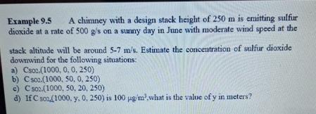 Example 9.5 A chimncy with a design stack height of 250m