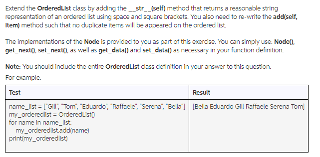 class Node: def __init__(self,data): self.data = data self.next = None def get_data(self):