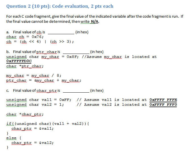  Question 2 (10 pts): Code evaluation, 2 pts each. For each