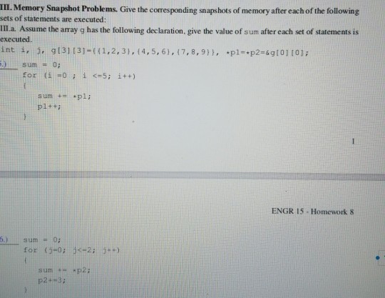 please show work III. Memory Snapshot Problems. Give the corresponding snapshots